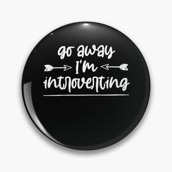 Item preview, go away I'm introverting ,introvert gift designed and sold by Noussairox.