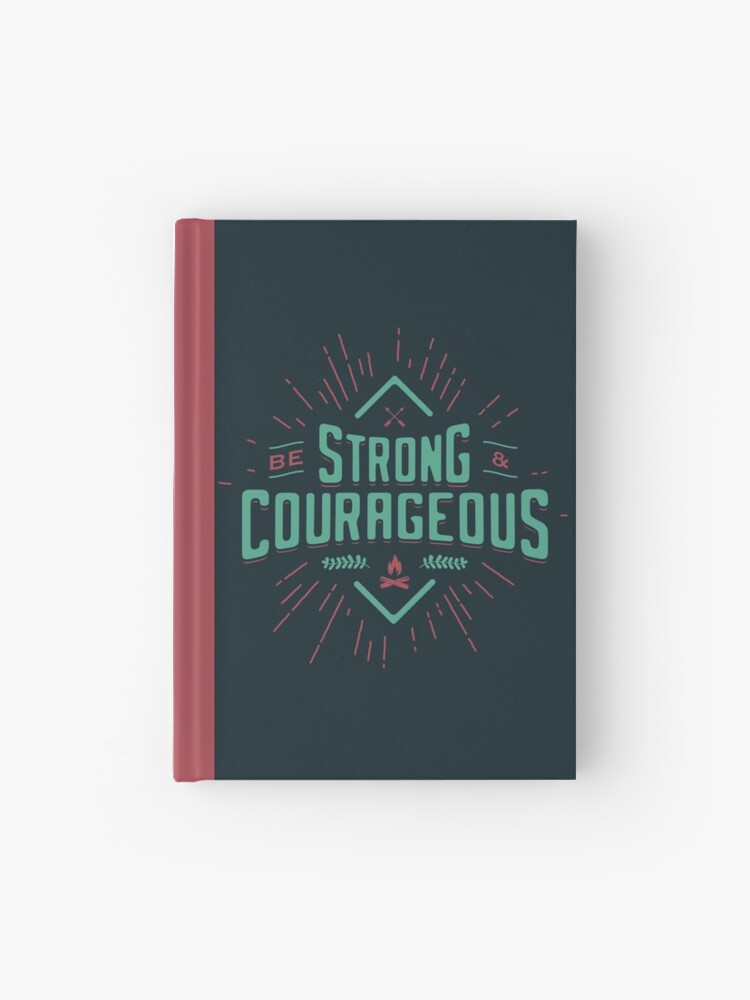 Thumbnail 1 of 3, Hardcover Journal, BE STRONG AND COURAGEOUS designed and sold by snevi.