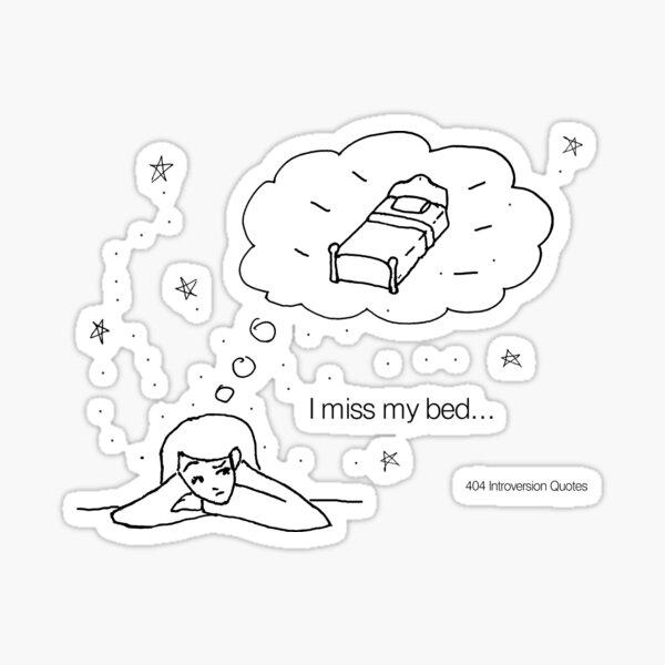 i miss my bed quotes