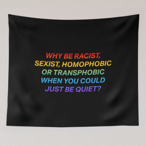 Item preview, Why Be Racist Sexist Homophobic designed and sold by DeadRight.