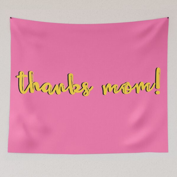 Item preview, Thanks mom! (pink&yellow) designed and sold by holmesar2.