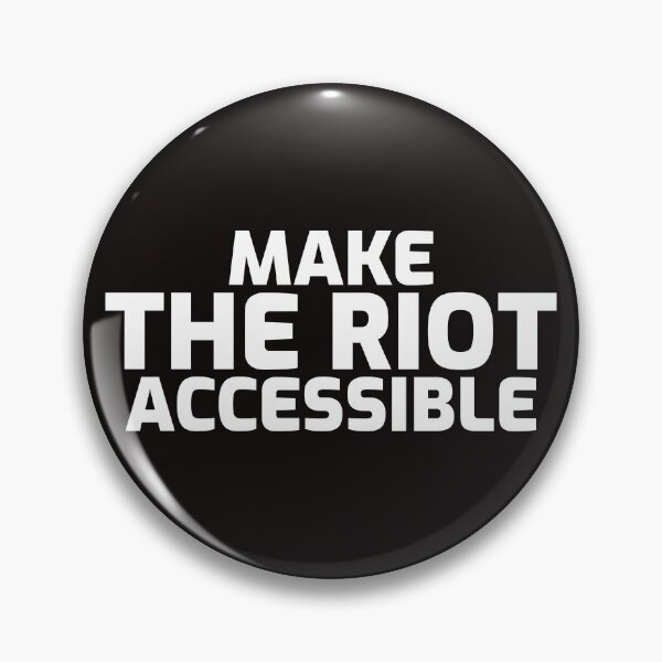 Item preview, Make The Riot Accessible  designed and sold by Disabledland.