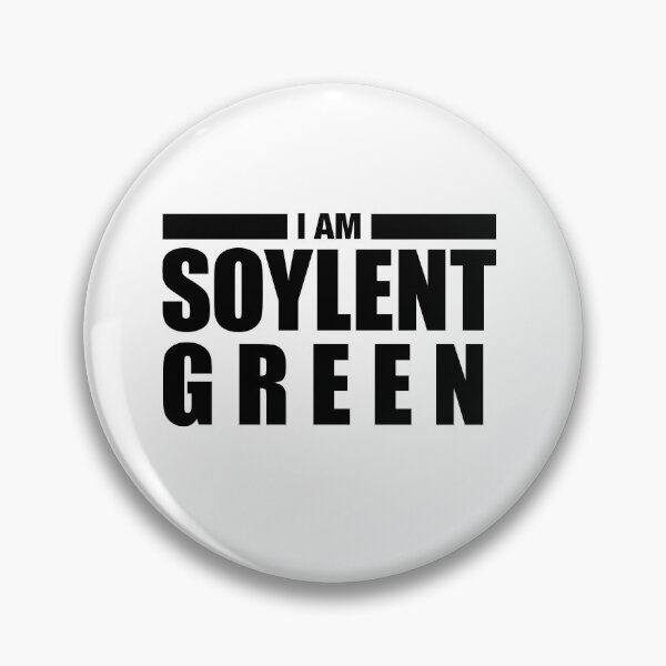 Item preview, "I Am Soylent Green" Design, Inspired by the Classic Dystopian Movie designed and sold by Jamie Cross.
