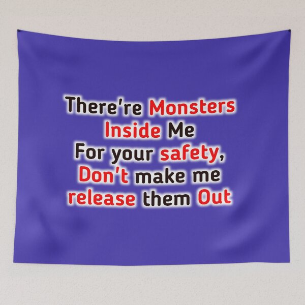 Item preview, monsters inside me don't make me release them out - thyra monster legends designed and sold by Ismail Rizk.