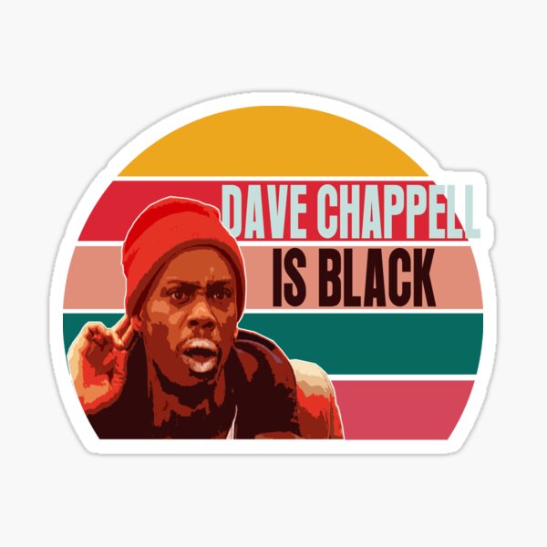 Dave Chappelle Dare 2 Stickers | Redbubble