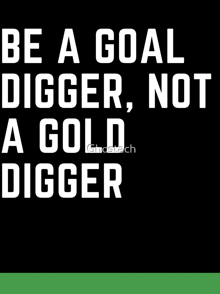 It is not good to be ______. 1 rude 2. a gold digger 3. both http