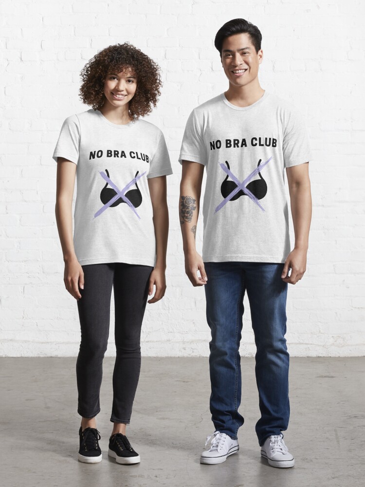 No Bra Club Official T-shirt, No Bra Club Tee, Unisex T Shirt – NO BRA CLUB