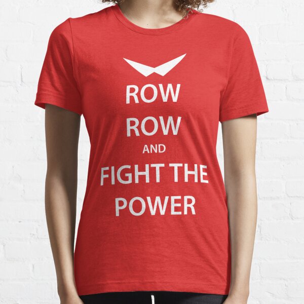 Row Fight The Power T Shirts for Sale Redbubble