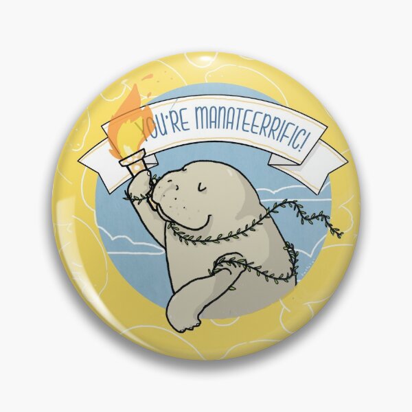 Item preview, You're manateerrific! a manatee holding a torch for you self-care funny illustration designed and sold by tostoini.