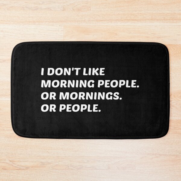 Item preview, I Don't Like Morning People. Or Mornings, Or People. designed and sold by kindxinn.