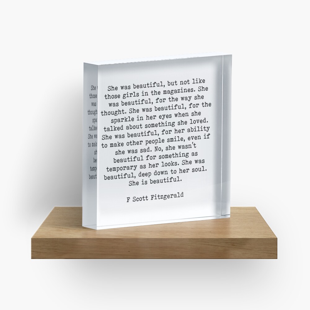 She Was Beautiful, F Scott Fitzgerald, Quote Acrylic Block