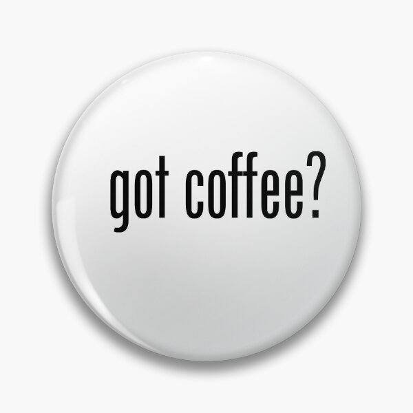 Item preview, GOT COFFEE designed and sold by GeeklyShirts.