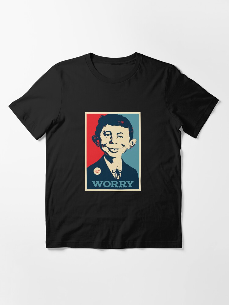 Alternate view of WHAT ME WORRY Essential T-Shirt