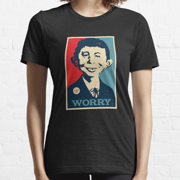 WHAT ME WORRY Essential T-Shirt