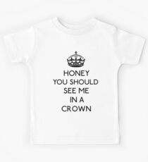 Honey, You Should See Me In A Crown (Black) Kids Tee