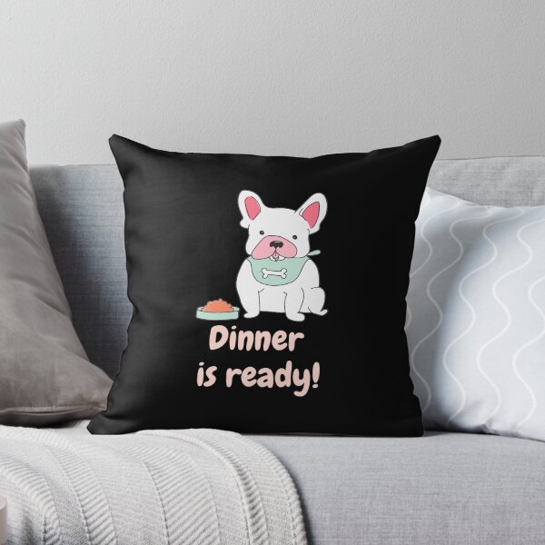 Adopt Don't Shop Dinner Is Ready Throw Pillow