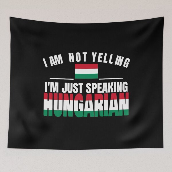 Item preview, I'm Not Yelling I'm Hungarian Flag T Shirt Merch designed and sold by PRINTS2HOT.