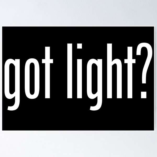 Item preview, GOT LIGHT designed and sold by GeeklyShirts.