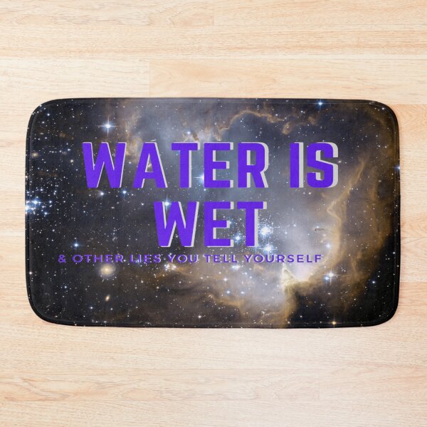 Item preview, Water is Wet designed and sold by Freihalt.