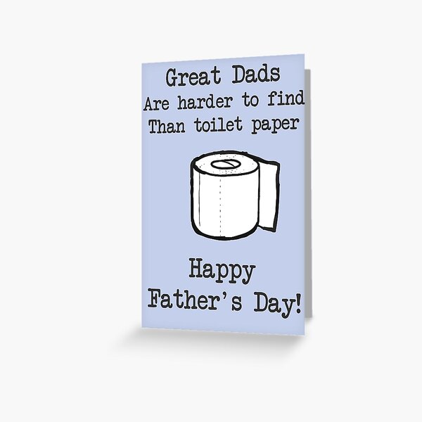 Father's Day Card, Coronavirus Greeting Card, Funny Card, Toilet Paper Card Greeting Card