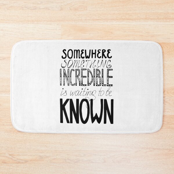 Item preview, Somewhere Something Incredible Is Waiting To Be Known designed and sold by Chloes-drawings.