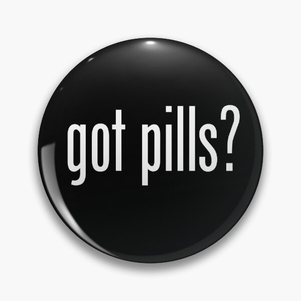 Item preview, GOT PILLS designed and sold by GeeklyShirts.