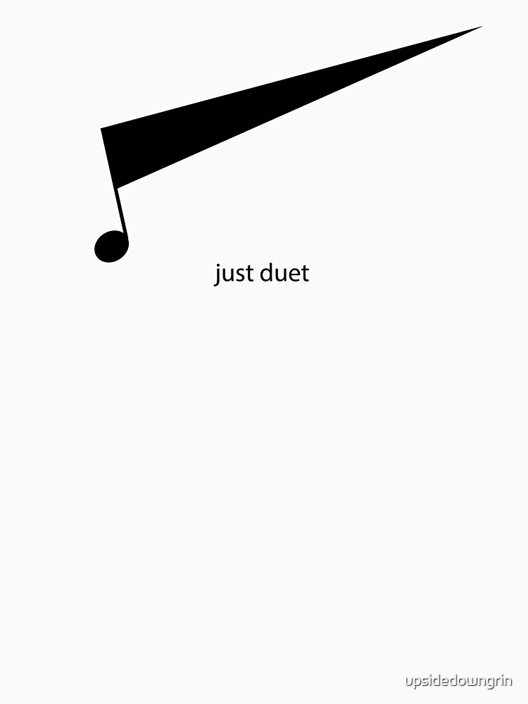 Thumbnail 7 of 7, Essential T-Shirt, Just Duet designed and sold by upsidedowngrin.