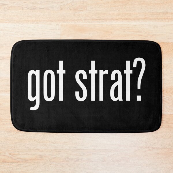 Item preview, GOT STRAT designed and sold by GeeklyShirts.