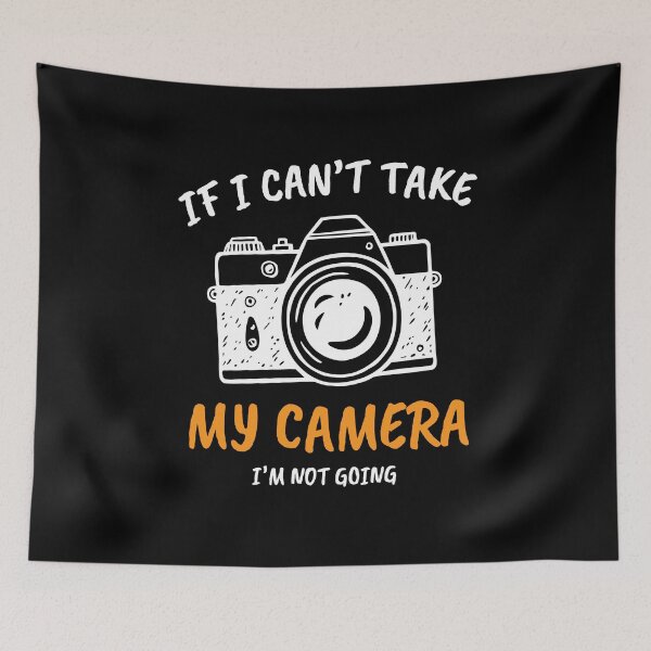 Item preview, My Camera I'M Not Going designed and sold by MooonTees.