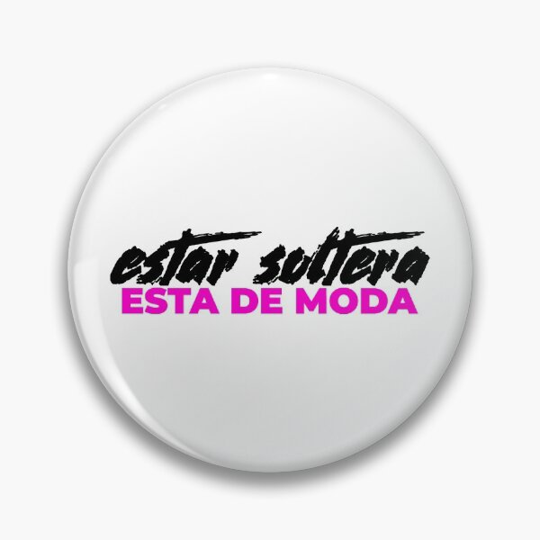 Item preview, Estar Soltera Esta De Moda designed and sold by blazikin.