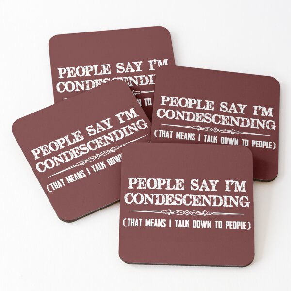 Item preview, Sarcastic Gifts - People Say I'm Condescending Funny Novelty Gift Ideas for Arrogant Men & Women Who Talk Down To People designed and sold by merkraht.