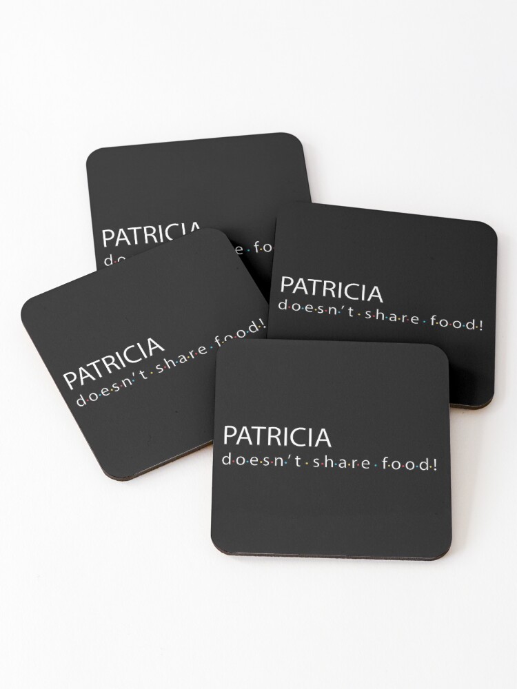 Dessous De Verre Lot De 4 Patricia Ne Partage Pas La Citation De Nourriture Par Flow Store Redbubble