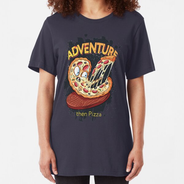 Adventure then pizza | emoji slice | fast food art Slim Fit T-Shirt