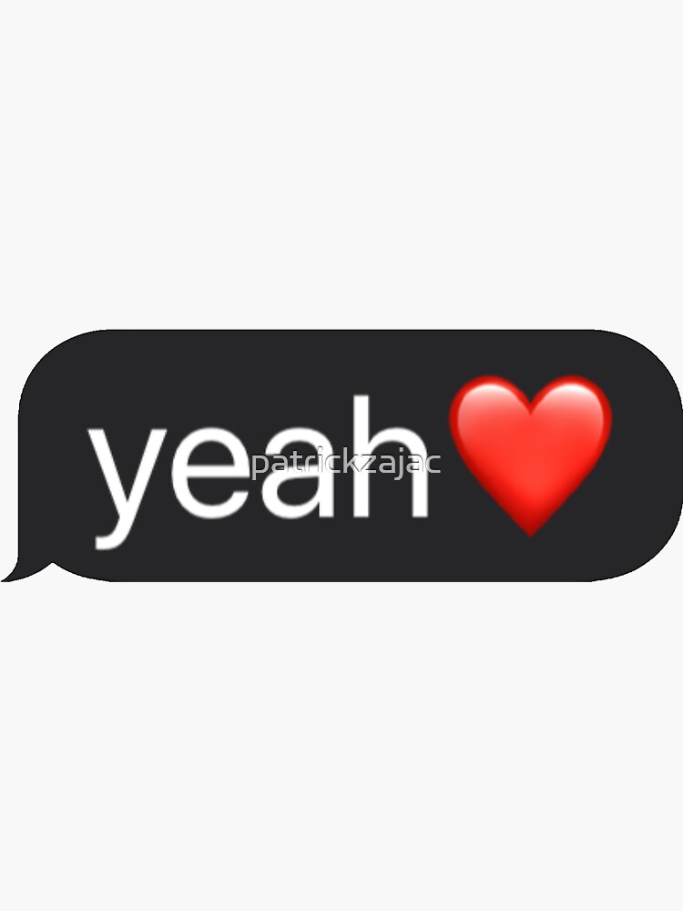 "yeah heart emoji tiktok black" Sticker by patrickzajac Redbubble