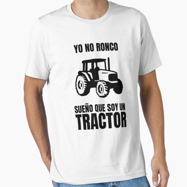 Yo no ronco. Sueño que soy un tractor Camiseta esencial