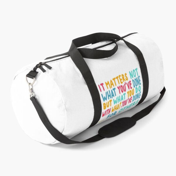 Item preview, It Matters Not What You've Done But What You Do With What You've Done... For Others designed and sold by anglelegs.