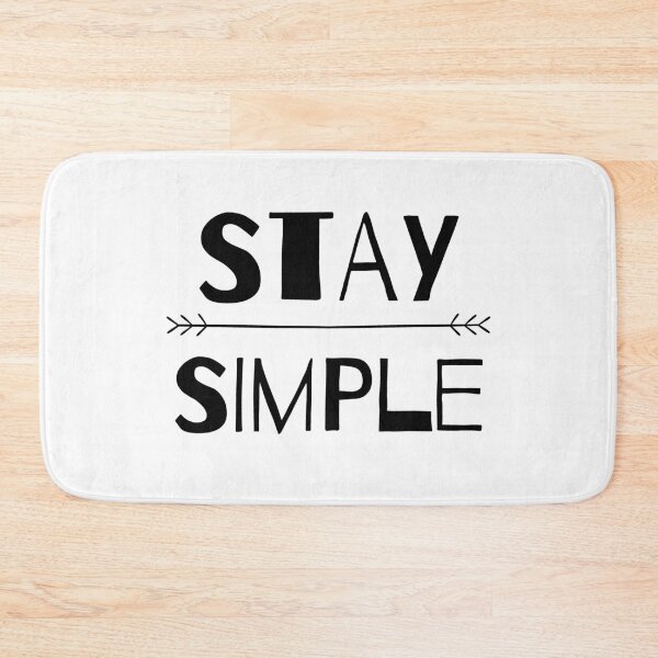 Item preview, Stay Simple designed and sold by RIVEofficial.