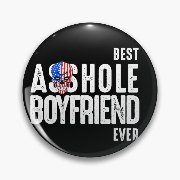 Item preview, Best Asshole Boyfriend Ever designed and sold by csaron92.