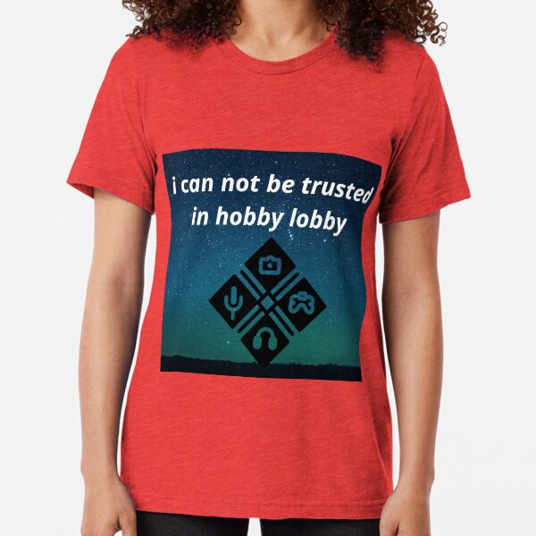 Hobby Lobby TShirts Redbubble