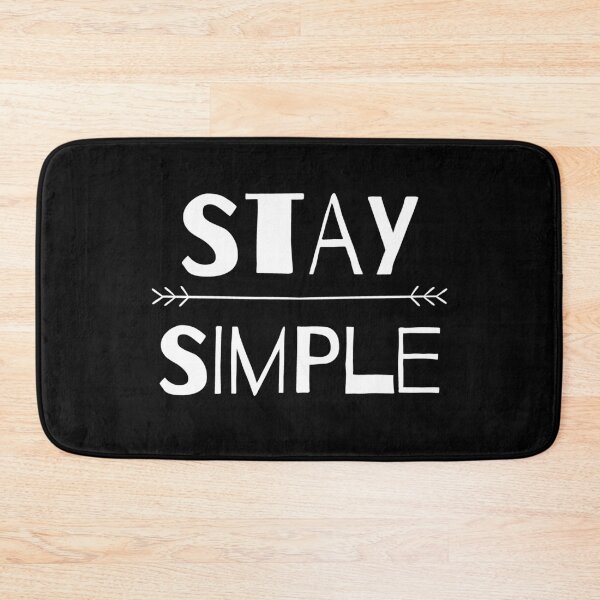 Item preview, Stay Simple designed and sold by RIVEofficial.