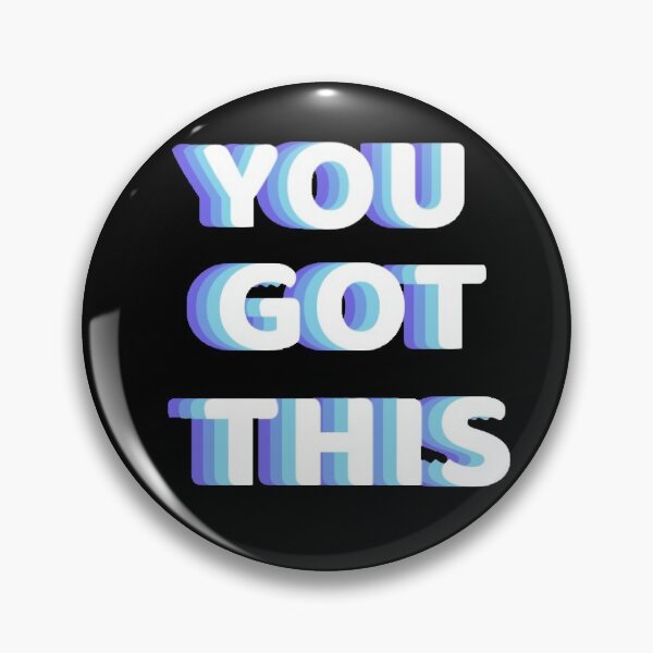 Item preview, You got this designed and sold by Maggie123105.