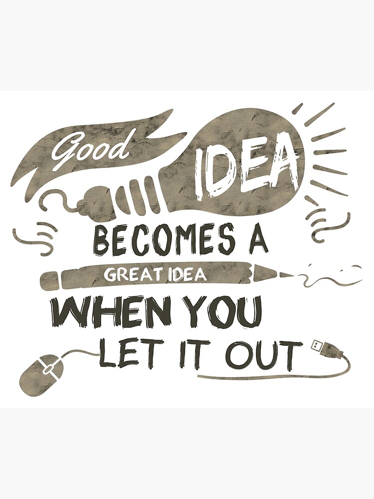 good-idea-become-a-great-idea-poster-for-sale-by-ahmedashraf12