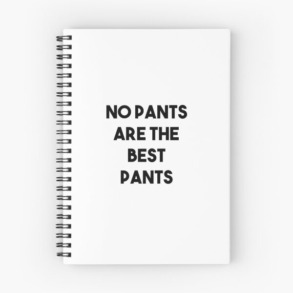 Item preview, No Pants Are The Best Pants designed and sold by csaron92.