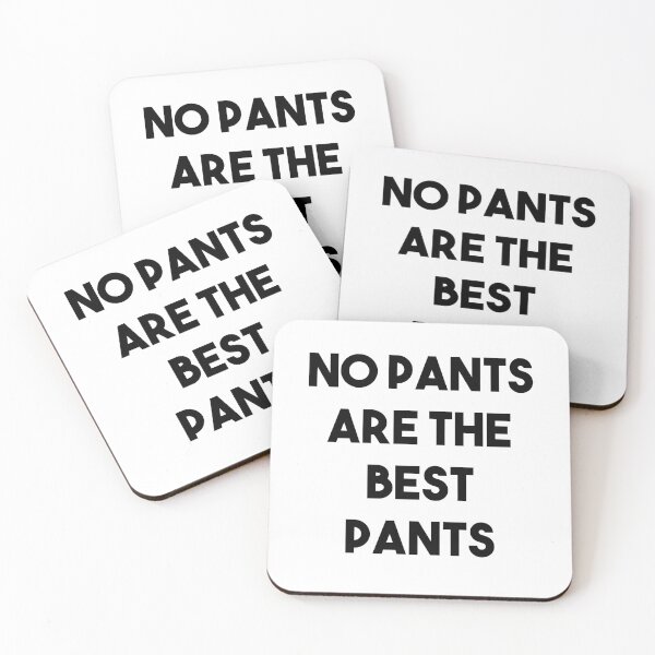 Item preview, No Pants Are The Best Pants designed and sold by csaron92.
