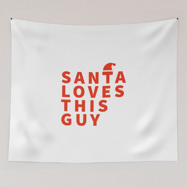 Item preview, Santa love this guy - Christmas funny - presents - santa USA designed and sold by Tropical Blood.