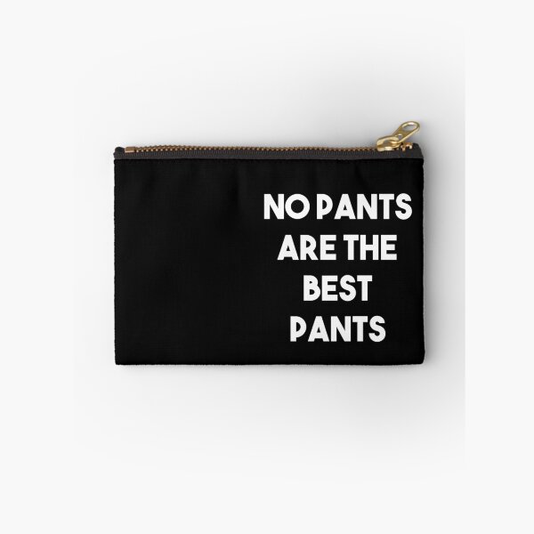 Item preview, No Pants Are The Best Pants designed and sold by csaron92.