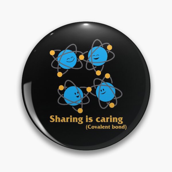 Item preview, Sharing is Caring - Chemistry Covalent Bond designed and sold by NeXore.