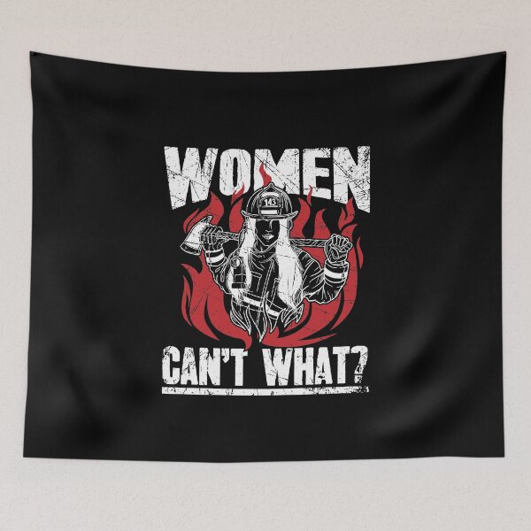 Item preview, Firewoman Fire Wife Women can't what ? designed and sold by Captain Mood.