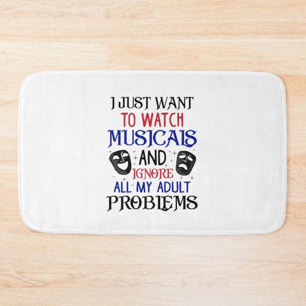 Item preview, Watch Musicals and Ignore Adult Problems. Funny Theatre Gift designed and sold by KsuAnn.