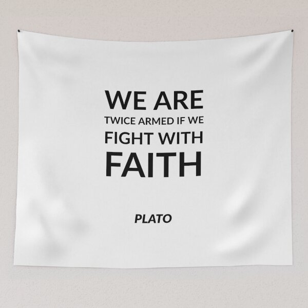 Item preview, Greek Philosophy quotes - We are twice armed if we fight with faith. - Plato    designed and sold by Inspirationmotivation.